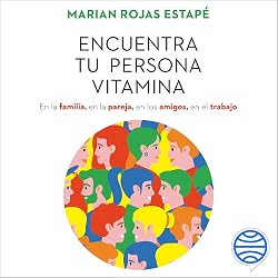 Portada del audiolibro Encuentra tu persona vitamina de Marian Rojas Estapé